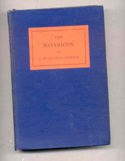Image for THE SATYRICON OF T. PETRONIUS ARBITER, BURNABY'S TRANSLATION. 1694.