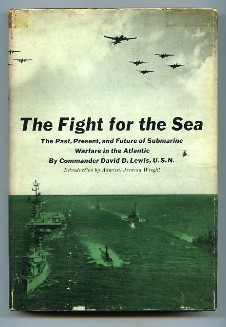 Image for FIGHT FOR THE SEA--THE PAST, PRESENT, AND FUTURE OF SUBMARINE WARFARE IN THE ATLANTIC
