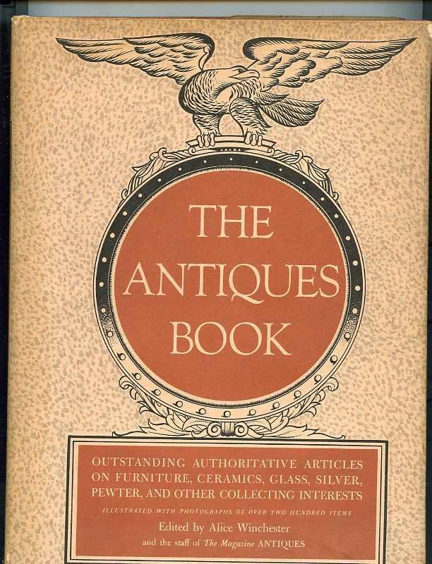 Image for THE ANTIQUES BOOK - OUTSTANDING, AUTHORITIVE ARTICLES ON CERAMICS, FURNITURE, GLASS, SILVER, PEWTER, ARCHITECTURE, PRINTS AND OTHER COLLECTING INTERESTS