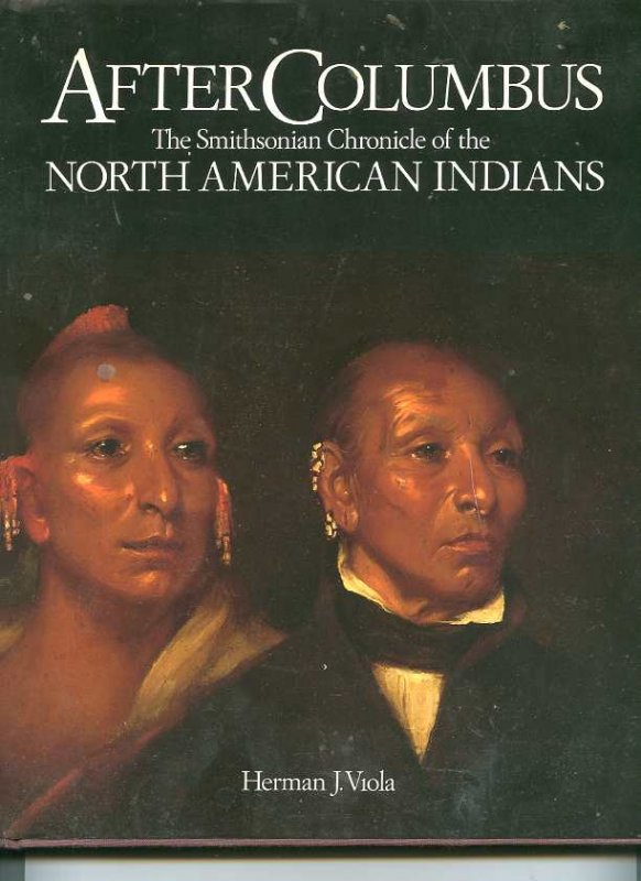 Image for AFTER COLUMBUS-THE SMITHSONIAN CHRONICLE OF THE NORTH AMERICAN INDIANS (ISBN: 0517581086)