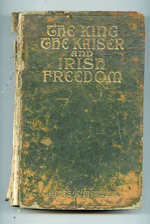 Image for KING, THE KAISER AND IRISH FREEDOM