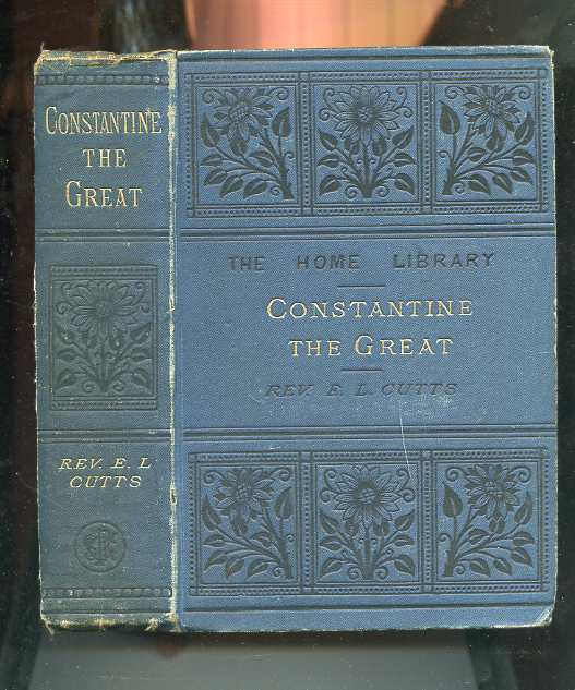 Image for CONSTANTINE THE GREAT The Union of the State and the Church