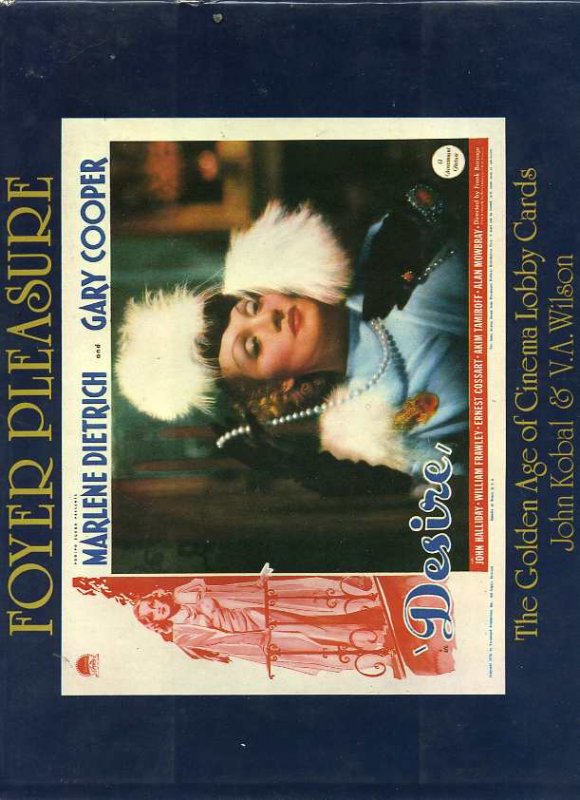 Image for FOYER PLEASURE; THE GOLDEN AGE OF CINEMA LOBBY CARDS