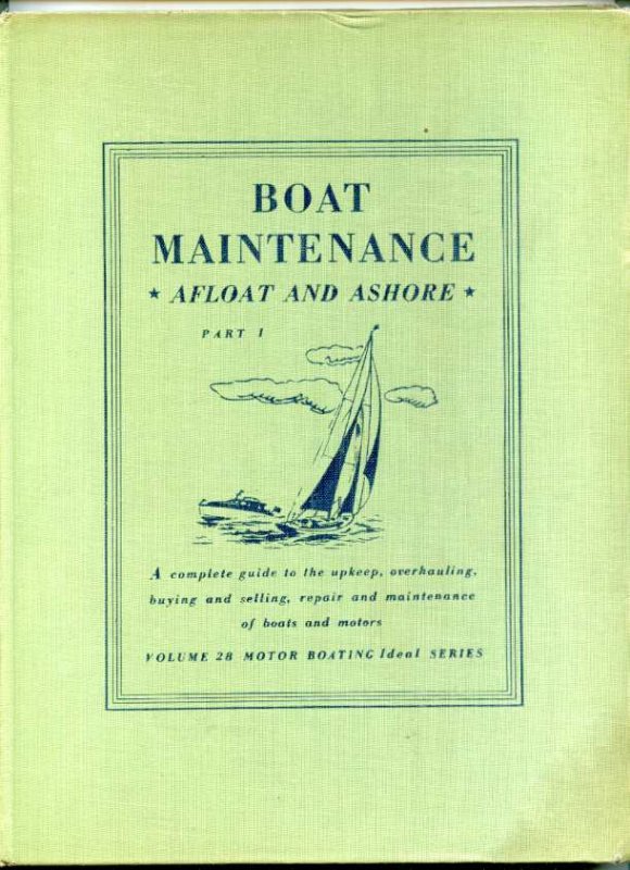 Image for BOAT MAINTENANCE AFLOAT AND ASHORE Complete in 3 Volumes