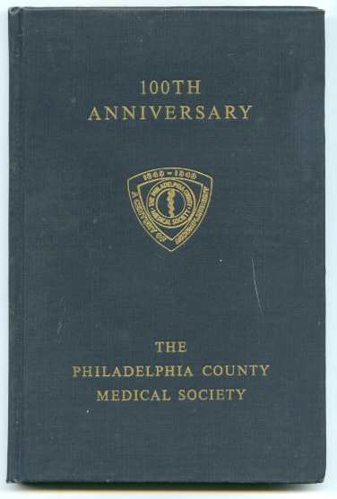 Image for 100TH ANNIVERSARY THE PHILADELPHIA COUNTY MEDICAL SOCIETY 1849-1949.