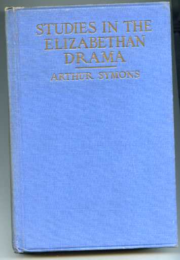 Image for STUDIES IN THE ELIZABETHAN DRAMA.