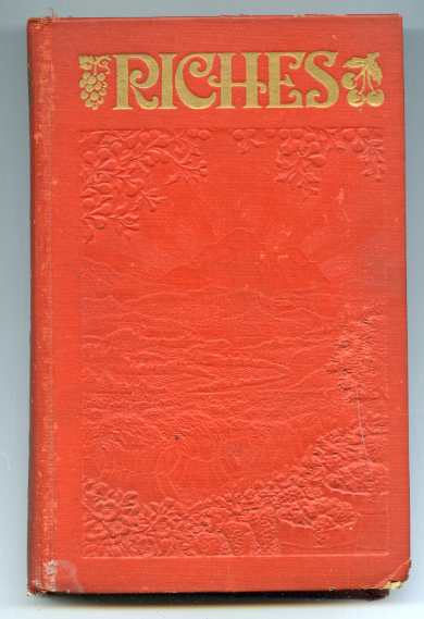 Image for RICHES INFORMATION WHICH WILL ENABLE EVERY PERSON TO REALIZE IN FULLNESS THE GREATEST DESIRE AND FONDEST HOPES OF HUMANKIND.