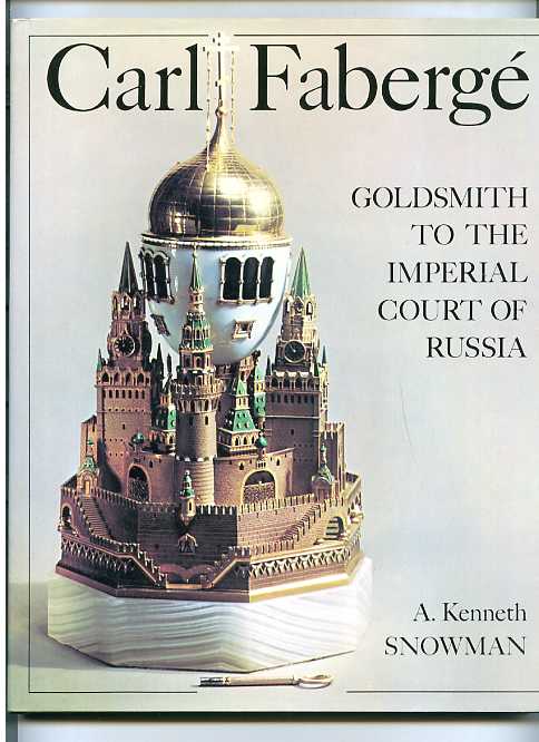 Image for CARL FABERGE: GOLDSMITH TO THE IMPERIAL COURT OF RUSSIA (ISBN: 0517405024)