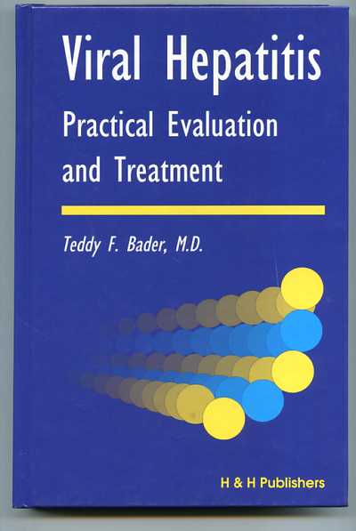 Image for VIRAL HEPATITIS, PRACTICAL EVALUATION AND TREATMENT (ISBN: 0889371334)