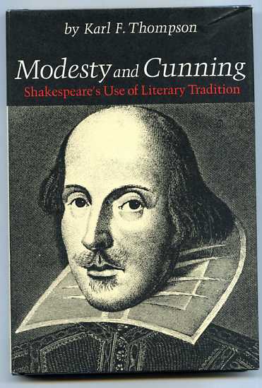 Image for MODESTY AND CUNNING: SHAKESPEARE'S USE OF LITERARY TRADITION (ISBN: 0472909908)