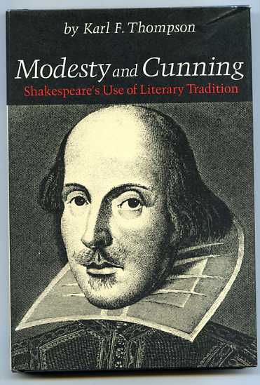 Image for MODESTY AND CUNNING: SHAKESPEARE'S USE OF LITERARY TRADITION (ISBN: 0472909908)
