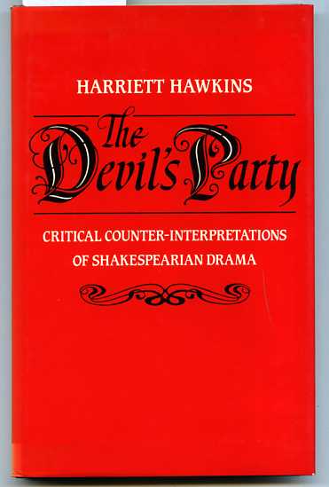Image for THE DEVIL'S PARTY: CRITICAL COUNTER-INTERPRETATIONS OF SHAKESPERIAN DRAMA