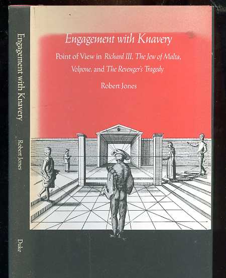 Image for ENGAGEMENT WITH KNAVERY : POINT OF VIEW IN RICHARD III, THE JEW OF MALTA, VOLPONE, AND THE REVENGER'S TRAGEDY (ISBN: 0822305208)