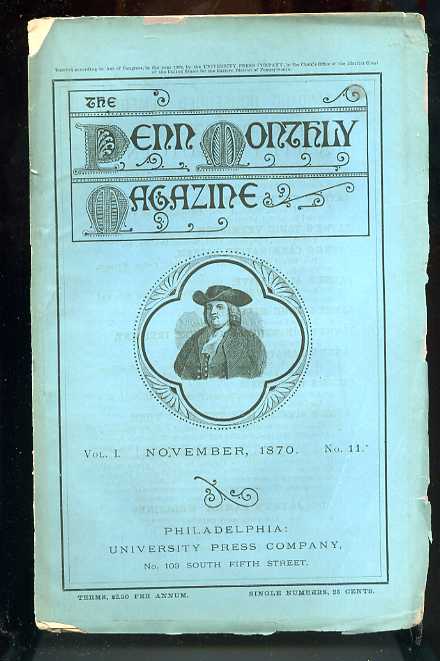 Image for THE PENN MONTHLY NUMBER VOL I NO 11 1870 Devoted to the Literary, Scientific, and Soical Interests of Teh Commonwealth and Teh Nation