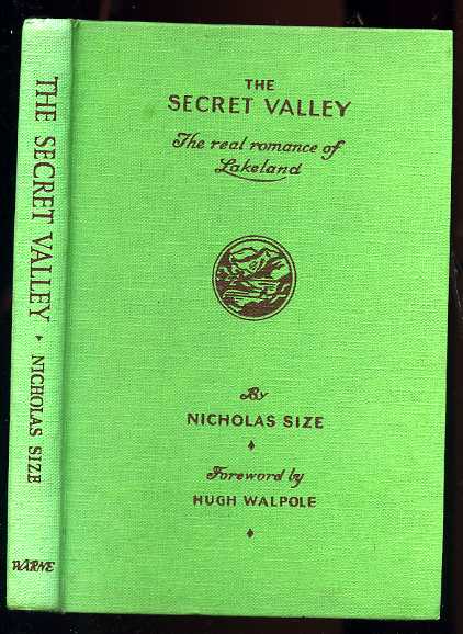 Image for THE SECRET VALLEY, THE REAL ROMANCE OF LAKELAND.