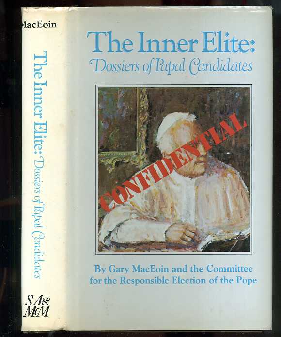 Image for THE INNER ELITE: DOSSIERS OF PAPAL CANDIDATES (ARC with Press Release Laid In)