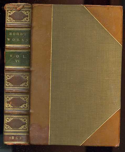 Image for THE WORKS OF THOMAS HOOD VOL. VI COMIC AND SERIOUS, IN PROSE AND VERSE (One Vol Only)