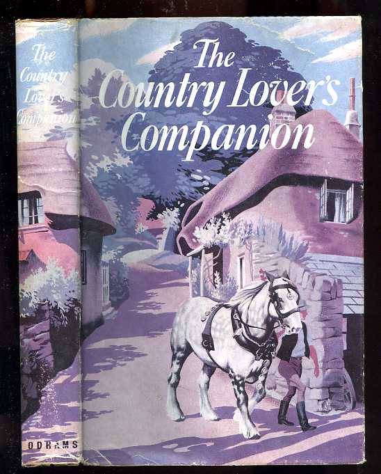 Image for COUNTRY LOVER'S COMPANION: WAYFARER'S GUIDE TO THE SCENERY & COUNTRYFOLK OF BRITAIN