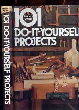 Image for READER'S DIGEST 101 DO-IT-YOURSELF PROJECTS (ISBN: 0895771632)