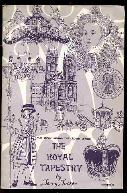 Image for THE STORY BEHIND THE CROWN JEWELS, THE ROYAL TAPESTRY