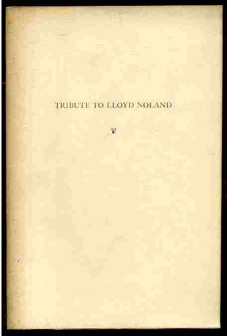 Image for TRIBUTE TO LLOYD NOLAND On Occasion of Honorary Dinner May 1947