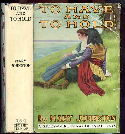 Image for TO HAVE AND TO HOLD a story of virginia in colonila days