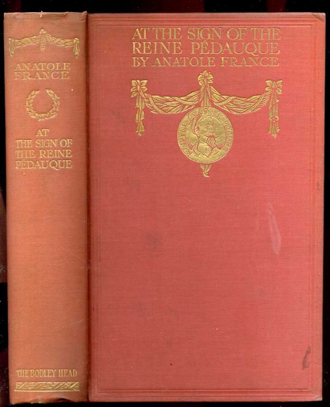 Image for AT THE SIGN OF THE REINE PÉDAUQUE. TRANSLATED BY MRS WILFRID JACKSON. INTRODUCTION BY WILLIAM J. LOCKE