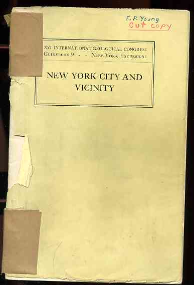 Image for THE REPORT OF THE XVI INTERNATIONAL GEOLOGICAL CONGRESS. GUIDEBOOK 9 -- NEW YORK EXCURSIONS NEW YORK CITY AND VICINITY
