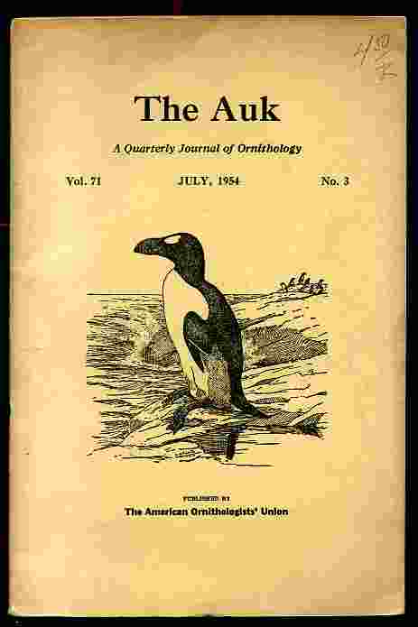 Image for AUK A QUARTERLY JOURNAL OF ORNITHOLOGY VOLUME 71 JULY, 1954 NO. 3