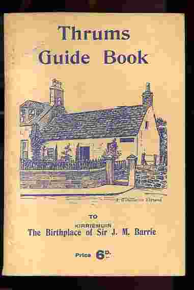 Image for thrums guide book to kirriemur the birthplace of sir j m barrie