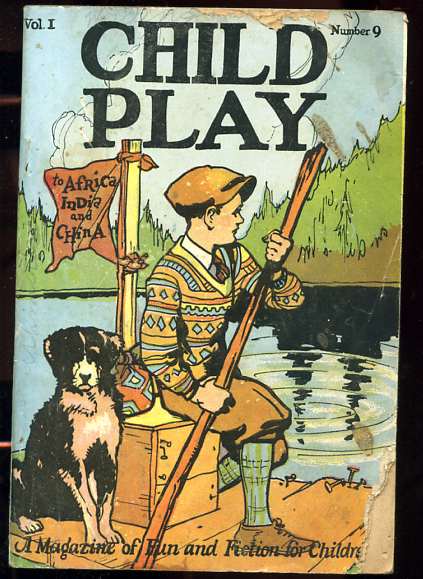 Image for CHILD PLAY A MAGAZINE OF FUN AND FICTION FOR CHILDREN Vol I No. 9
