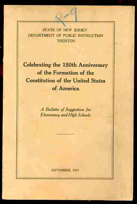 Image for CELEBRATING THE 150TH ANNIVERSARY OF THE FORMATION OF THE CONSITUTION OF THE UNITED STATES OF AMERICA A Bulletin of Suggestions for Elementary and High Schools