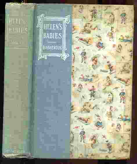Image for HELEN'S BABIES: SOME ACCOUNT OF THEIR WAYS, INNOCENT,CRAFTY,ANGELIC,IMPISH,WITCHING, AND REPULSIVE. ALSO A PARTIAL RECORD OF THEIRACTIONS DURING TWN DAYS OF THEIR EXISTENCE