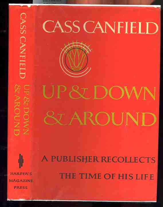 Image for UP AND DOWN AND AROUND, A PUBLISHER RECOLLECTS THE TIME OF HIS LIFE
