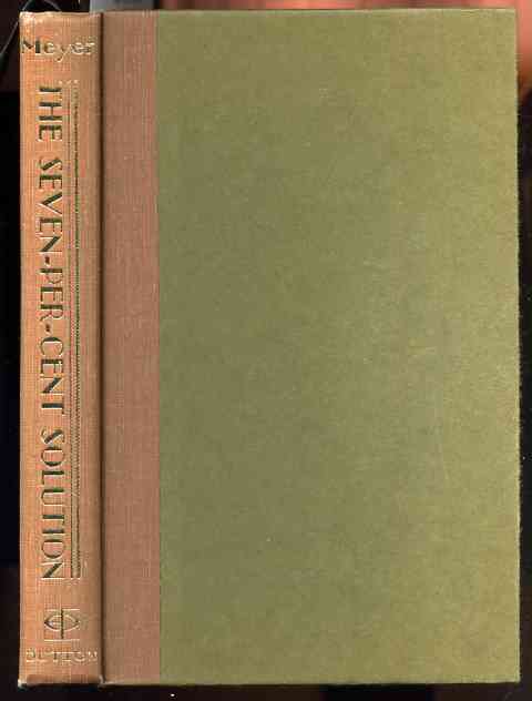 Image for THE SEVEN PER-CENT SOLUTION, BEING A REPRINT FROM THE REMINISCENCES OF JOHN H. WATSON, M.D.