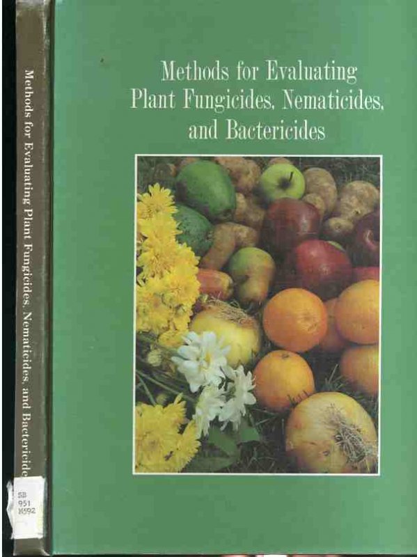 Image for METHODS FOR EVALUATING PLANT FUNGICIDES, NEMATICIDES, AND BACTERICIDES Include Laid in Copy of Techniques Involving Greenhouse Evaluation of Deciduous Tree Fruit Fungicides