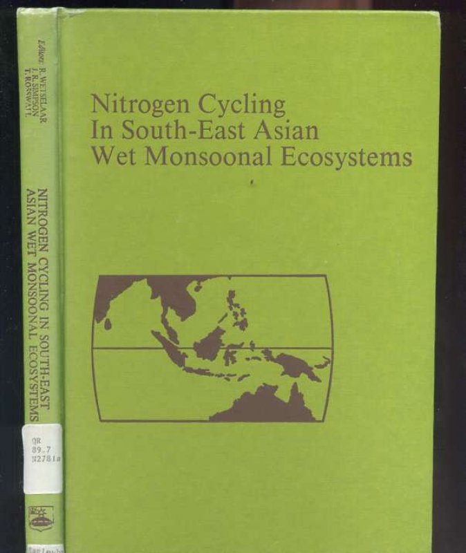 Image for NITROGEN CYCLING IN SOUTH-EAST ASIAN WET MONSOONAL ECOSYSTEMS Proceedings of a Regional Workshop Arranged by Thescope/unep International Nitrogen Units of the Royal Swedish Academy of Sciences...