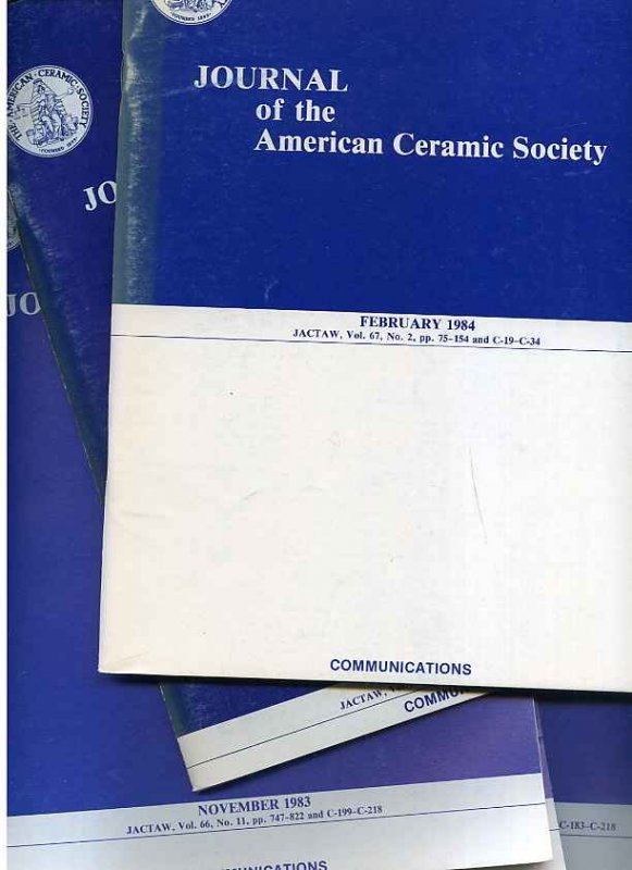 Image for JOURNAL OF THE AMERICAN CERAMIC SOCIETY April 1982 Volume 65, Number Four: 1983 October Volume 66 Number 10, November Light of 66 Number 11, December Volume 66 Number 12: February 1984 Volume 67 Number Two: 1985 April Volume 68 Number Four, May Volume 68 Number Five, August .68 Number Eight.