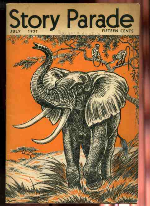 STORY PARADE JULY 1937 VOLUME 2 NUMBER 7 Featuring does the elephant remember Image for STORY PARADE JULY 1937 VOLUME 2 NUMBER 7 Featuring does the elephant remember