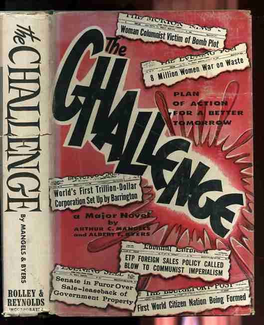 Image for THE CHALLENGE: PLAN OF ACTION FOR A BETTER TOMORROW: A MAJOR NOVEL OF THE NEAR FUTURE.