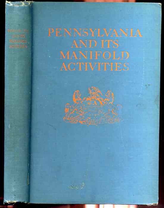 Image for PENNSYLVANIA AND ITS MANIFOLD ACTIVITIES