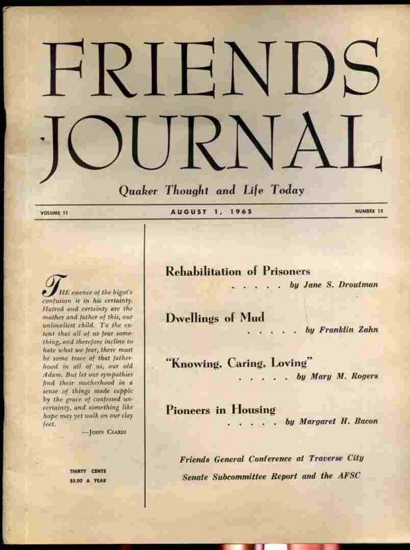 Image for FRIENDS JOURNAL, QUAKER THOUGHT AND LIFE TODAY VOLUME 11 NUMBER 15 AUGUST 1, 1965 Rehabilitation of Prisoners, Dwellings of Mud, Knowing, Caring, Loving, Pioneers in Housing