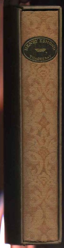 Image for THE HISTORY OF HENRY ESMOND, ESQ., A COLONEL IN THE SERVICE OF HER MAJESTY QUEEN ANNE, WRITTEN BY HIMSELF Limited Edition 648/1500
