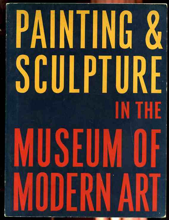 Image for PAINTING AND SCULPTURE IN THE MUSEUM OF MODERN ART