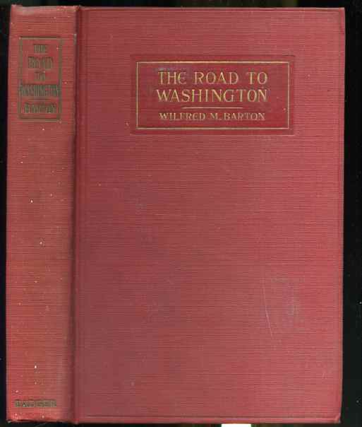 Image for THE ROAD TO WASHINGTON. Signed by Author