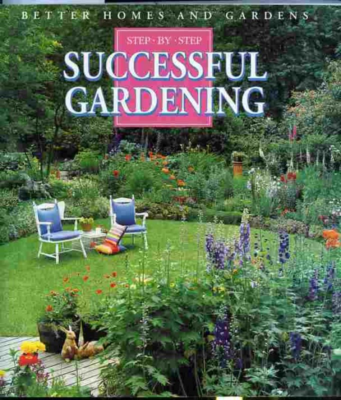 Image for BETTER HOMES AND GARDENS STEP BY STEP SUCCESSFUL GARDENING