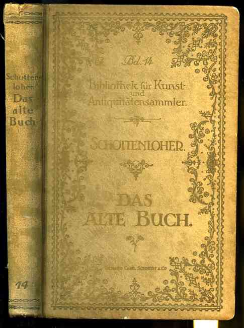 Image for DAS ALTE BUCH. (BIBLIOTHEK FÜR KUNST- UND ANTIQUITÄTENSAMMLER, BAND 14)
