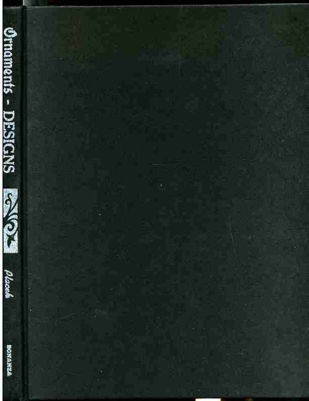 Image for ORNAMENTS AND DESIGNS 138 Pages Containing over 1250 Original Illustrations.