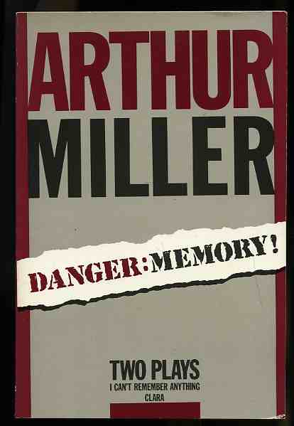 Image for DANGER : MEMORY, TWO PLAYS, I CAN'T REMEMBER ANYTHING AND CLARA