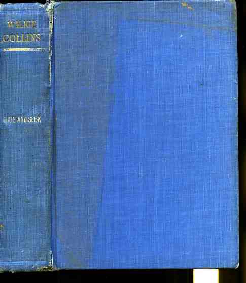 Image for THE WORKS OF WILKIE COLLINS: VOLUME ELEVEN: HIDE AND SEEK (Revised Edition)